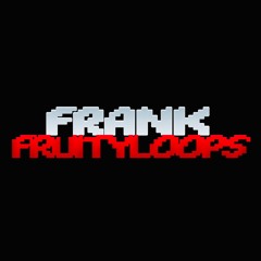 Frank Fruityloops