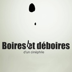 Boires et déboires d'un cinéphile