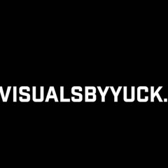 Visuals_By_Yuckk