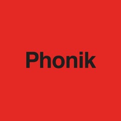 Phonik