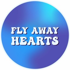 Fly Away Hearts