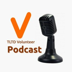 TLTD Volunteer Podcast