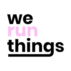 We Run Things