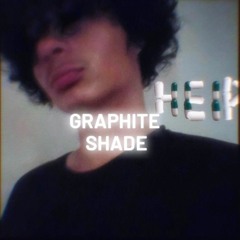 Graphite shade