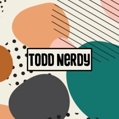 Todd Nerdy