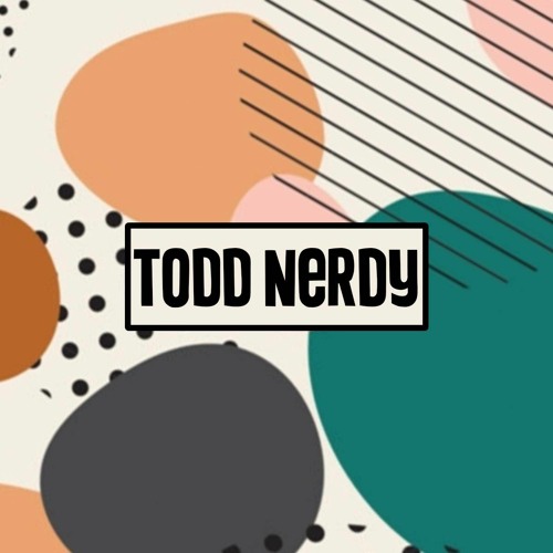 Todd Nerdy’s avatar