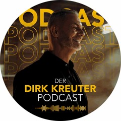 Der Dirk Kreuter Podcast