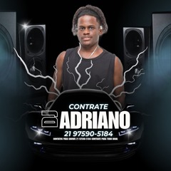 DJ ADRIANO DA FORMIGA-OFICAL🐜🇳🇬🦉
