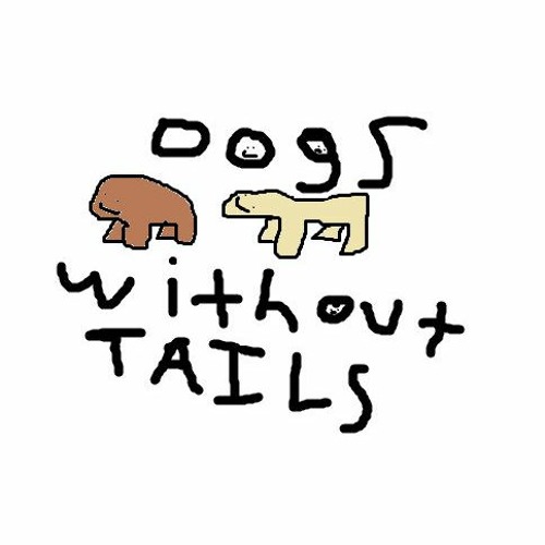 Dogs Without Tails’s avatar