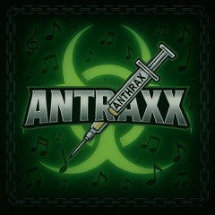 ANTRAXX [Andrew B]