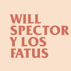 Will Spector y Los Fatus