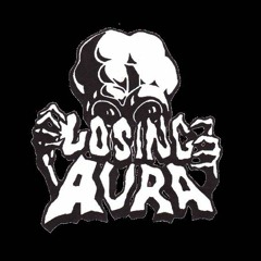 Losing Aura
