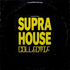 Supra House Collectif