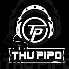 𝐃𝐉 𝐓𝐇𝐔 𝐏𝐈𝐏𝐎