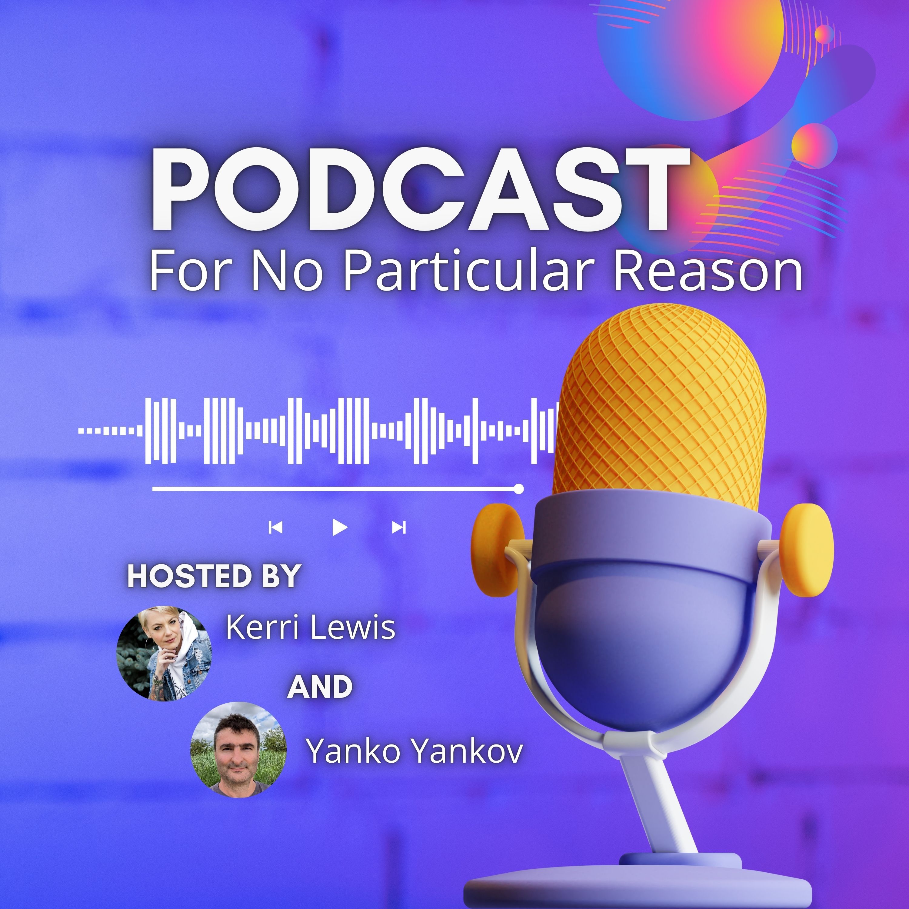 For No Particular Reason