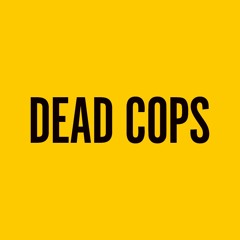 Dead Cops