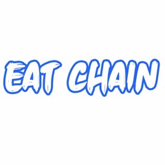 EAT CHAIN
