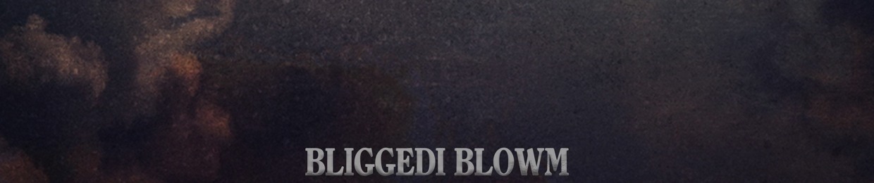 Bliggedi BLOWM