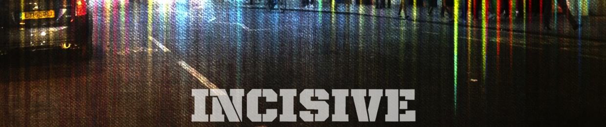 Incisive