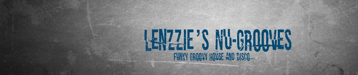Lenzzie’s Nu-Grooves