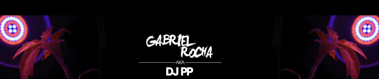 Gabriel Rocha aka DJ PP