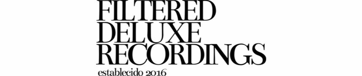 Filtered Deluxe Recordings