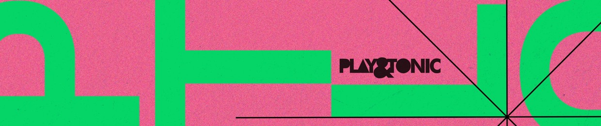 Play and Tonic