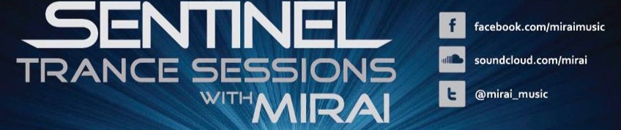 Mirai / Sentinel Trance Sessions