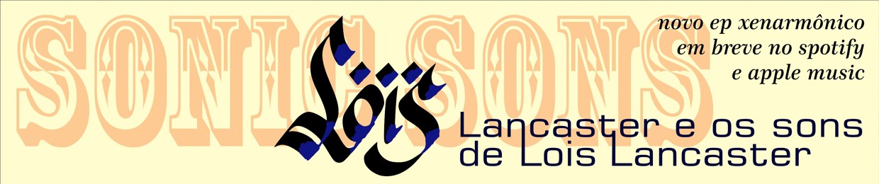 os sons de Löis Lancaster