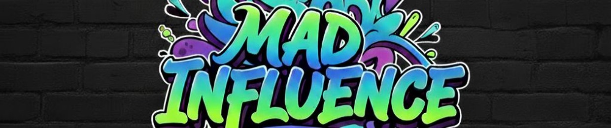 Mad Influence