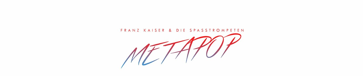 Franz Kaiser & Die Spasstrompeten