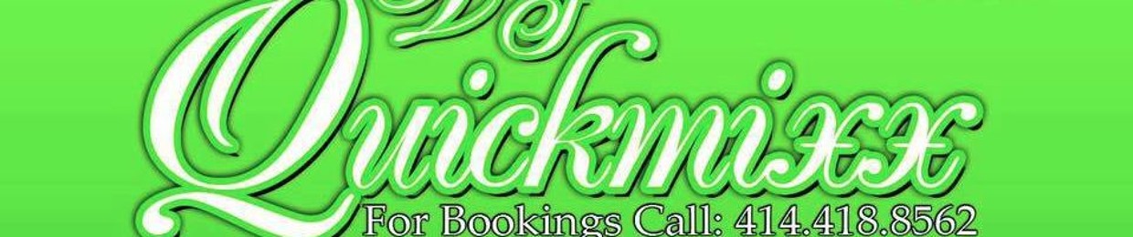 DJ QUICKMIXX (The Original)