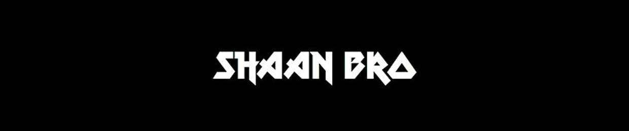 Shaan Bro