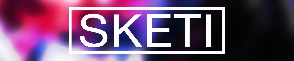🎧 Sketi 🎧
