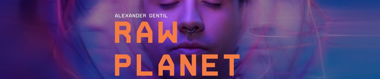 AleXander Gentil/Raw Planet