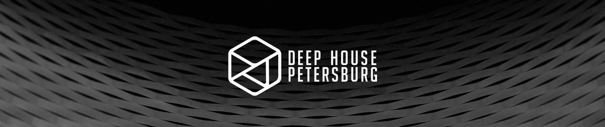 Deep House Petersburg