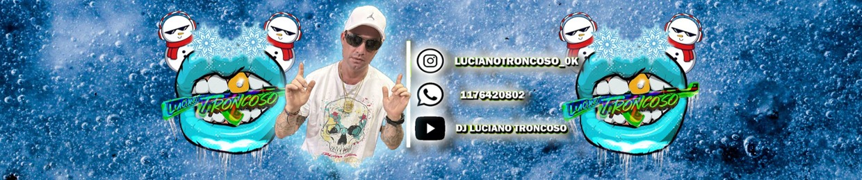 Dj Luciano Troncoso