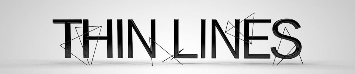 Thin Lines