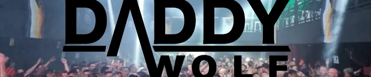 DJ DADDY WOLF