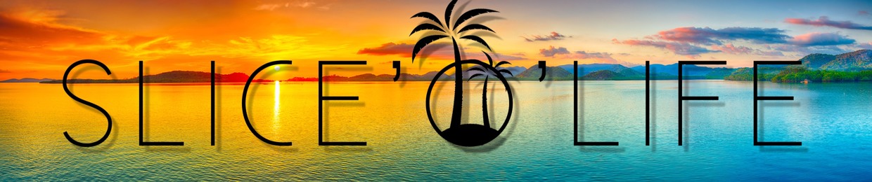 SLICE'O'LIFE