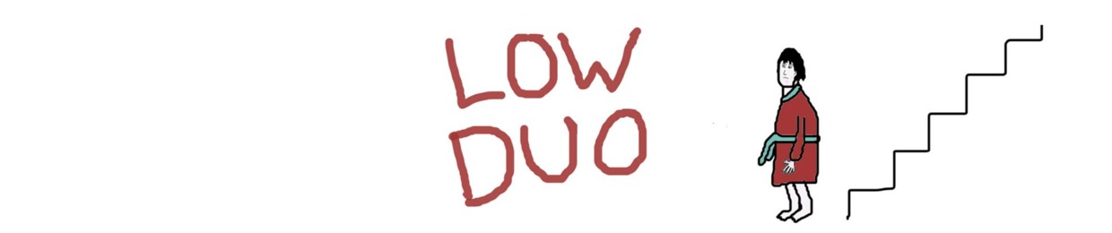 LowDuo