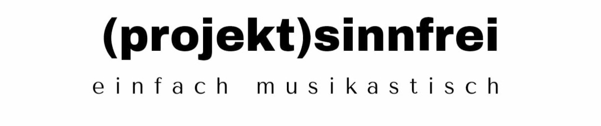 (projekt)sinnfrei