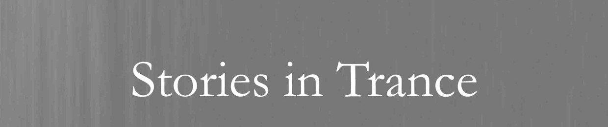 Stories In Trance