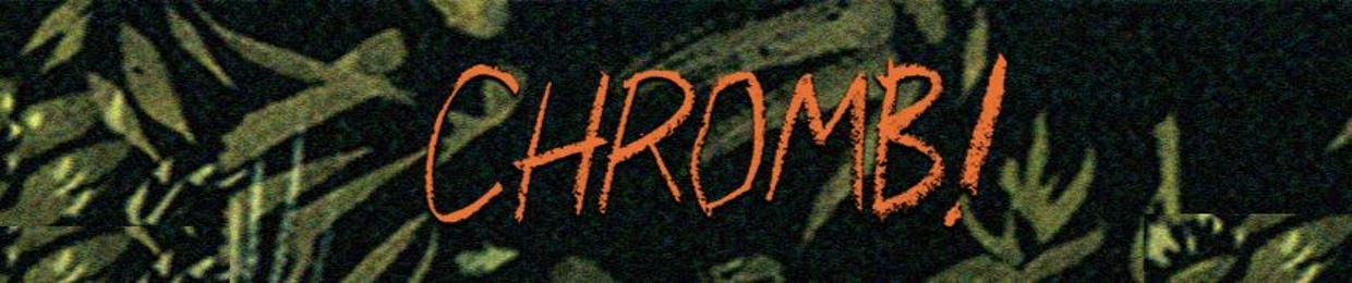 CHROMB!