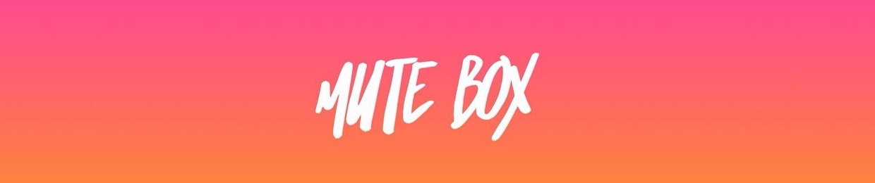 Mute Box