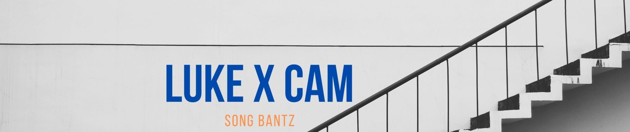 The Luke & Cam Song Bantz Show