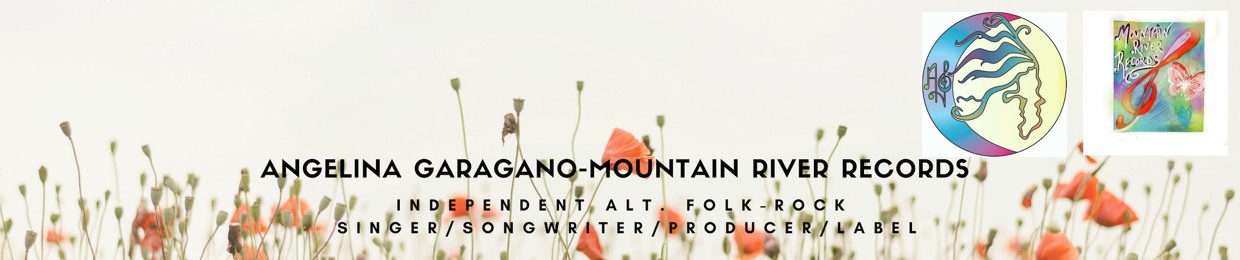 Angelina Gargano~Mountain River Records