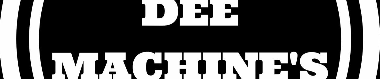 Dee Machine's