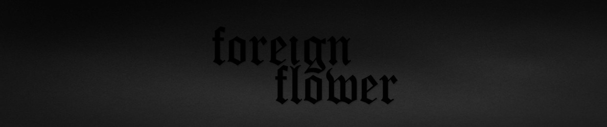 Foreign Flower