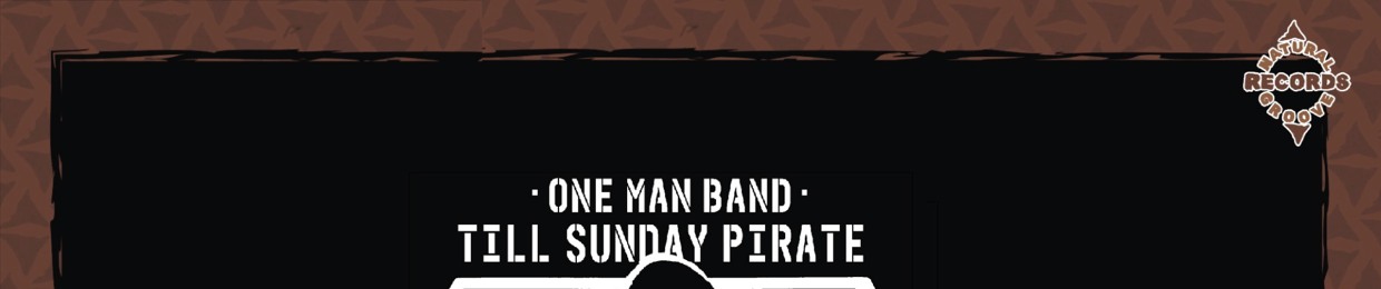 TILL SUNDAY PIRATE